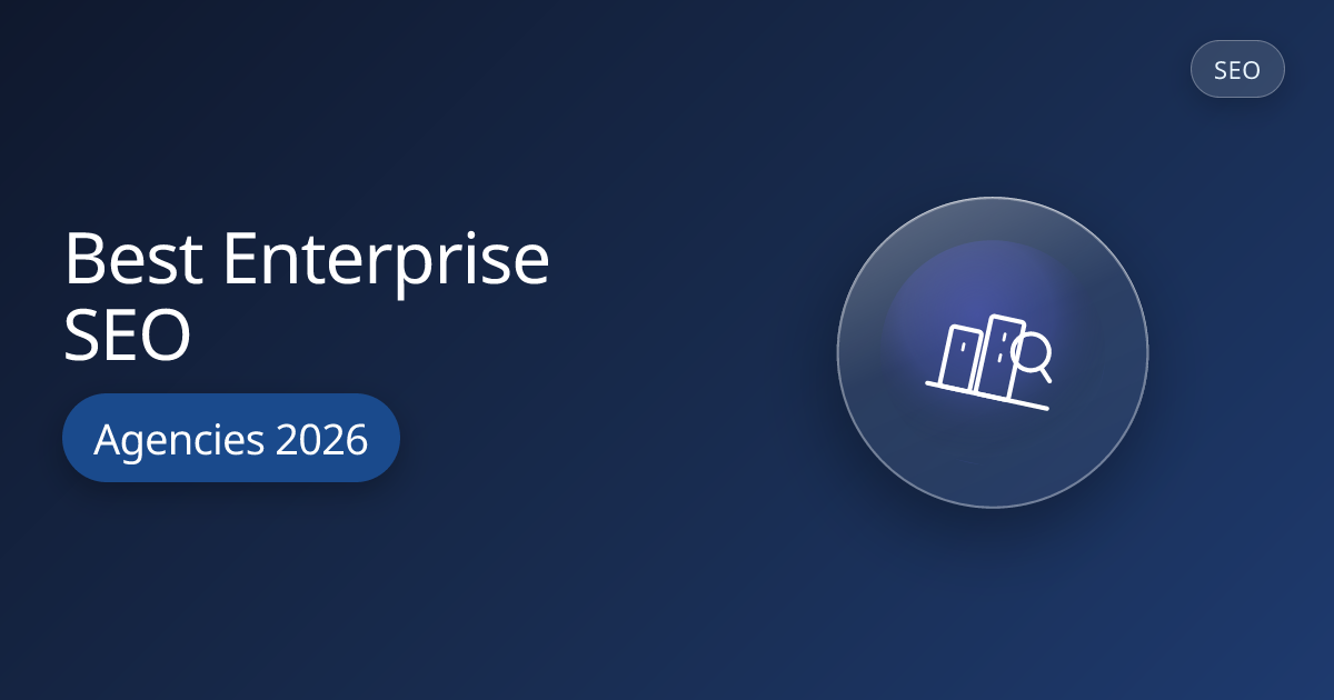 12 Best Enterprise SEO Agencies in 2026